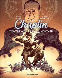 Chaplin Tome 3 : Chaplin contre John Edgar Hoover