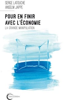 Pour en finir avec l'économie - décroissance et critique de la valeur