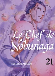 Le chef de Nobunaga Tome 21
