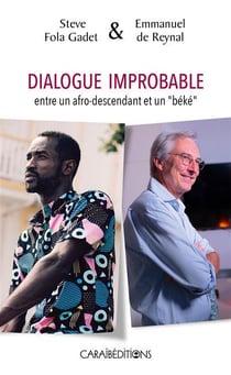 Dialogue improbable entre un afro descendant et un "béké"