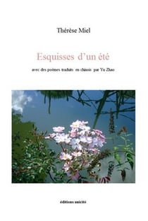 Esquisses d'un été - poèmes traduits en chinois par Yu Zhao