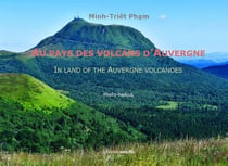 Au pays des volcans d'Auvergne - in land of the Auvergne volcanoes