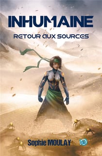 Inhumaine : retour aux sources