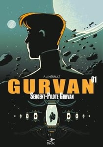 Gurvan Tome 1 : sergent-pilote gurvan