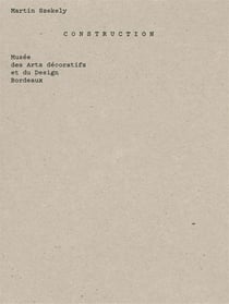 Martin Szekely - constructions