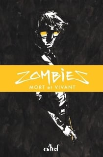 Zombies - mort et vivant