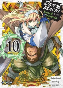 Danmachi - sword oratoria Tome 10