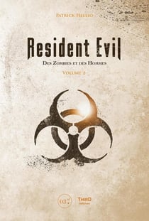Resident Evil Tome 2 : des zombies et des hommes