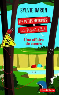 Les petits meurtres du Tricot-Club Tome 2 : Une affaire de coeurs