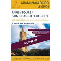 Paris / Tours / Saint-Jean-Pied-de-Port (édition 2024/2025)