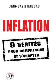 Inflation : 9 vérités pour comprendre et s'adapter