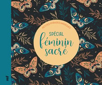 Petites phrases magiques : Féminin sacré