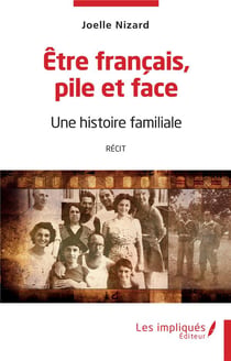 Être français pile et face : une histoire familiale