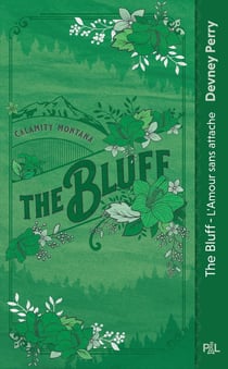 Calamity Montana Tome 2 : The Bluff : L'amour sans attache