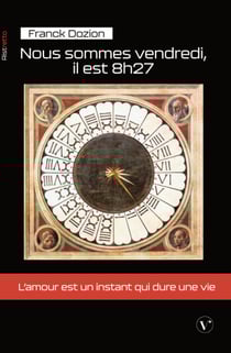 Nous sommes vendredi, il est 8h27