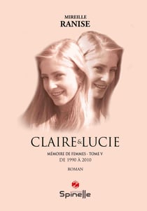 Mémoire de femmes Tome 5 : Claire & Lucie