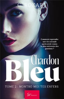 Chardon bleu Tome 2 : montre-moi tes enfers