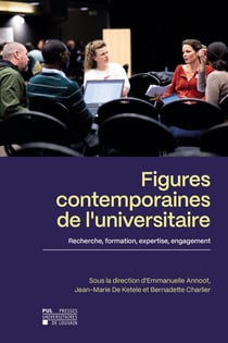 Figures contemporaines de l'universitaire : Recherche, formation, expertise, engagement