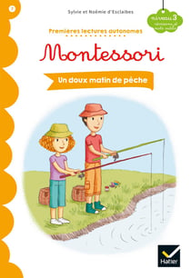 Premières lectures autonomes Montessori Tome 7 - un doux matin de pêche