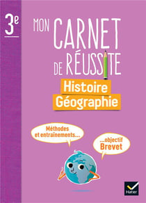 Mon carnet de réussite - Histoire-Géographie - 3e - Carnet élève