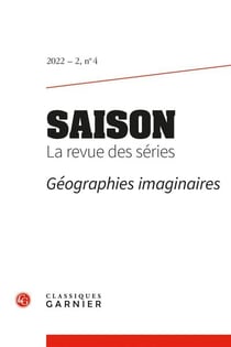 Saison. La revue des séries n.4 : géographies imaginaires