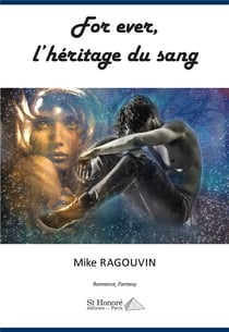 For ever, l heritage du sang