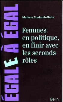 Femmes en politique, en finir avec les seconds roles