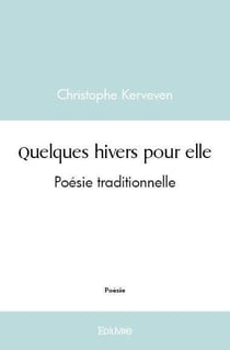 Quelques hivers pour elle - poesie traditionnelle