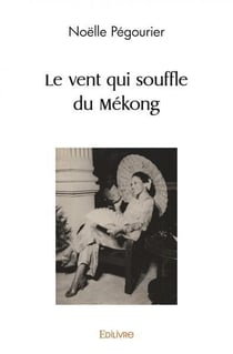 Le vent qui souffle du mekong