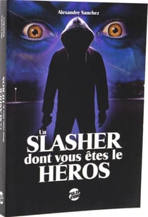 Un slasher dont vous êtes le héros: années 80
