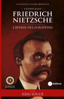 Friedrich nietzsche - l'avenir des europeens