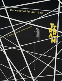 Terrain HS Bureaucratie sublime : Bureaucratie sublime
