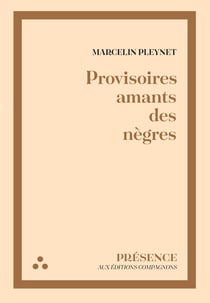 Provisoires amants des nègres