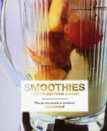 Smoothies - petits jus frais & sains