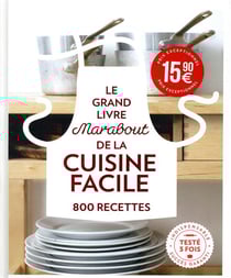 Le grand livre marabout de la cuisine facile - 900 recettes