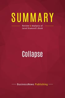 Summary: Collapse : Review and Analysis of Jared Diamond's Book