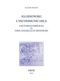 Klossowski, l'incommunicable