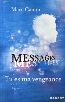 Messages Tome 2 : tu es ma vengeance