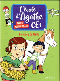 L'école d'Agathe - CE1 Tome 2 : le poney de Marie