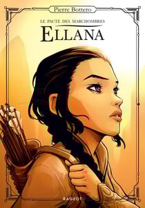 Le pacte des Marchombres Tome 1 : Ellana