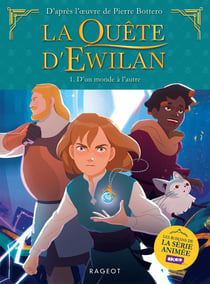La quête d'Ewilan, La série animée Tome 1 : D'un Monde à l'Autre