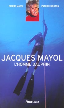 Jacques mayol, l'homme dauphin