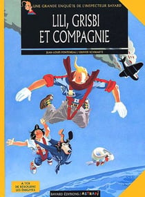 Les enquêtes de l'inspecteur Bayard Tome 4 : Lili, Grisbi et compagnie