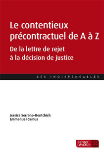 Le contentieux précontractuel de A à Z : de la lettre de rejet à la décision de justice