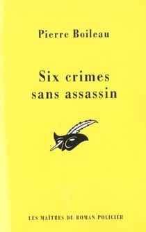 Six crimes sans assassin