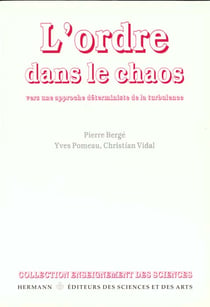 L'ordre dans le chaos : Vers une approche déterministe de la turbulence