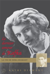 Le dernier amour de kafka - la vie de doria diamant