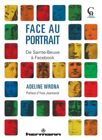 Face au portrait : De Sainte-Beuve à Facebook