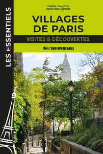 Villages de Paris : visites et découvertes
