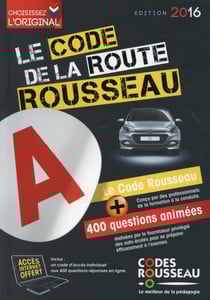 Code Rousseau : codes rousseau de la route B (édition 2016)